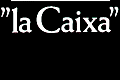 "la Caixa"